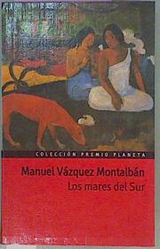 Bild des Verkufers fr Los Mares Del Sur zum Verkauf von Almacen de los Libros Olvidados