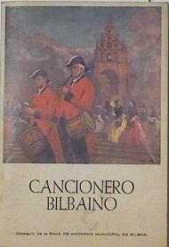 Imagen del vendedor de Cancionero Bilbaino a la venta por Almacen de los Libros Olvidados