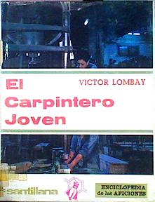Imagen del vendedor de El Carpintero Joven a la venta por Almacen de los Libros Olvidados