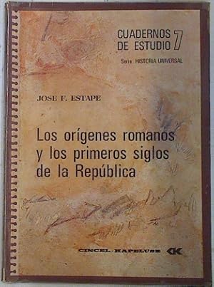 Seller image for Los Orgenes romanos y los primeros siglos de la Repblica for sale by Almacen de los Libros Olvidados