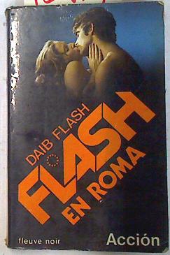 Imagen del vendedor de Flash en Roma a la venta por Almacen de los Libros Olvidados