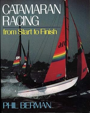 Seller image for Catamaran Racing, From Start to Finish for sale by Zoar Books & Gallery