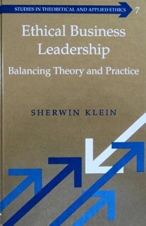 Bild des Verkufers fr Ethical Business Leadership: Balancing Theory and Practice zum Verkauf von School Haus Books