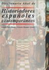 Imagen del vendedor de Diccionario Akal de Historiadores espaoles contemporneos a la venta por Agapea Libros