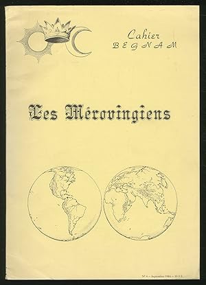 Bild des Verkufers fr Les Merovingiens: Cahier Begnam: No 4, Septembre 1984, 30 F.F. zum Verkauf von Between the Covers-Rare Books, Inc. ABAA