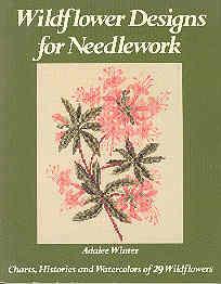 Seller image for Wildflower Designs for Needlework: Charts, Histories, and Watercolors of 29 Wildflowers for sale by The Book Faerie