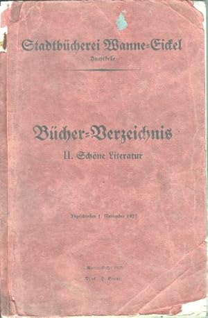 Bücherverzeichnis Band II : Schöne Literatur. Abgeschlossen 1. November 1927