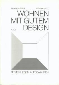 WOHNEN MIT GUTEM DESIGN Sitzen, Liegen, Aufbewahren