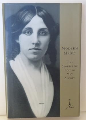 Bild des Verkufers fr Modern Magic: Five Stories by Louisa May Alcott zum Verkauf von RON RAMSWICK BOOKS, IOBA