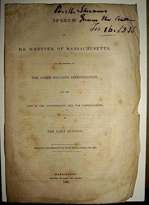 Speech of Mr. Webster of Massachusetts on the Subject of the Three Millions Appropriation and the...