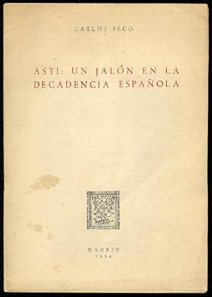 Bild des Verkufers fr ASTI: un jaln en la decadencia espaola zum Verkauf von Librera Miguel Miranda