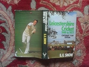 Leicestershire Cricket 1949 to 1977