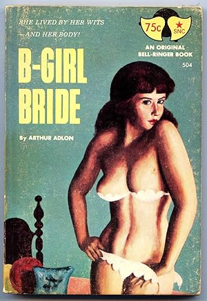 Seller image for B-Girl Bride (An Original Bell-Ringer Book, 504) for sale by Books Do Furnish A Room