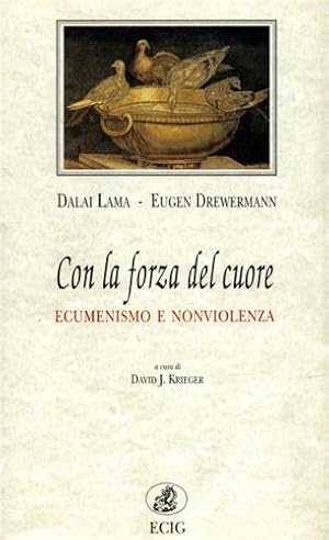 Imagen del vendedor de Con la forza del cuore. Ecumenismo e nonviolenza. a la venta por FIRENZELIBRI SRL