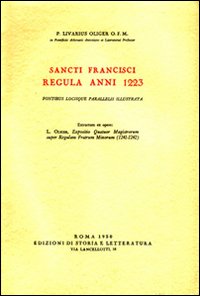Bild des Verkufers fr Sancti Francisci regula anni 1223. Fontibus locisque parallelis illustrata. zum Verkauf von FIRENZELIBRI SRL