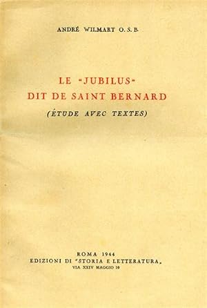 Seller image for Le Jubilus dit de saint Bernard. Etude avec textes. for sale by FIRENZELIBRI SRL