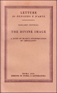 Seller image for The Divine Image. A study of Blake's interpretation of Christianity. for sale by FIRENZELIBRI SRL