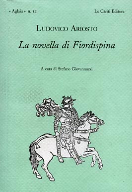 Immagine del venditore per La novella di Fiordispina. venduto da FIRENZELIBRI SRL