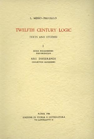 Immagine del venditore per Twelfth Century Logic. Texts and studies. I.Adam balsamiensis parvipontani. Ars disserendi (Dilaectica Alexandri). venduto da FIRENZELIBRI SRL