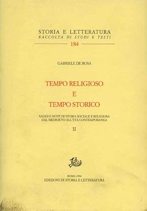 Seller image for Tempo religioso e tempo storico. Vol.II: Saggi e note di storia sociale e religiosa dal Medioevo all'et contemporanea. for sale by FIRENZELIBRI SRL