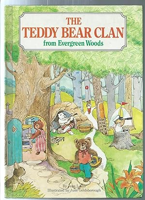 Bild des Verkufers fr THE TEDDY BEAR CLAN from everygreen woods zum Verkauf von ODDS & ENDS BOOKS