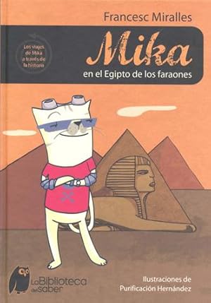 MIKA EN EL EGIPTO DE LOS FRAONES :Los viajes de Mika a través de la historia