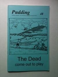 Bild des Verkufers fr Pudding 48 The Dead Come Out To Play zum Verkauf von WellRead Books A.B.A.A.