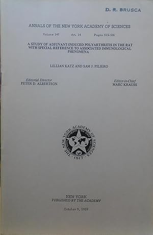 Seller image for A Study of Adjuvant-Induced Polyarthritis in the Rat with Special Reference to Associated Immunological Phenomena (Annals of the New York Academy of Sciences: Volume 147, Art. 14, Pages 515-536) for sale by Stephen Peterson, Bookseller