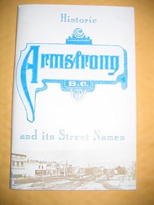 Seller image for Historic Armstrong and Its Street Names for sale by Empire Books