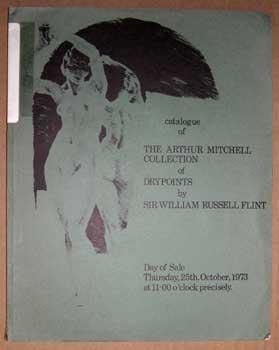 Catalogue of the Arthur Mitchell collection of drypoints by Sir William Russell Flint.