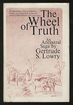 Image du vendeur pour The Wheel of Truth: An Ancestral Saga mis en vente par Between the Covers-Rare Books, Inc. ABAA