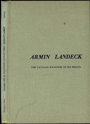 Armin Landeck. The Catalogue Raisonne of his Prints. with a signed Ltd edition print
