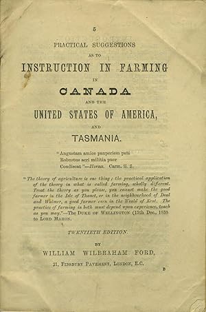 Practical Suggestions as to Instruction in Farming in Canada and the United States of America, an...