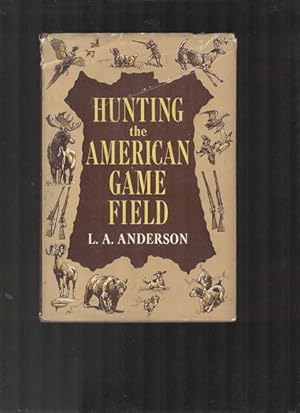 Hunting The American Game Field