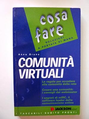 "Cosa Fare: soluzioni a portata di mano. COMUNITA' VIRTUALI - I Tascabili"