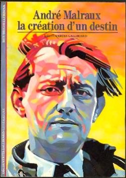 Seller image for Andr Malraux: La Cration d'Un Destin for sale by The Glass Key