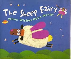 Seller image for The Sheep Fairy: When Wishes Have Wings for sale by Beverly Loveless