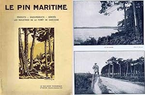 Imagen del vendedor de Le Pin Maritime - Produits - Sous-Produits - Drivs - Les Industries de la Fort de Gascogne a la venta por Librairie L'Ancien Livre