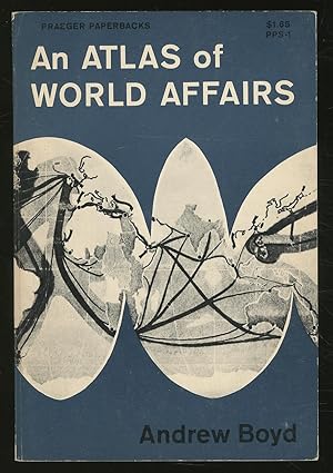 Imagen del vendedor de An Atlas of World Affairs a la venta por Between the Covers-Rare Books, Inc. ABAA