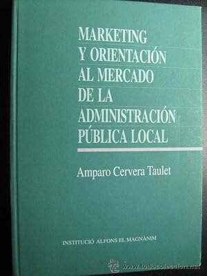 MARKETING Y ORIENTACIÓN AL MERCADO DE LA ADMINISTRACIÓN PÚBLICA LOCAL