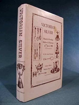 Bild des Verkufers fr VICTORIAN SILVER ~ Plated & Sterling ~ Hollow & Flatware zum Verkauf von Seacoast Books