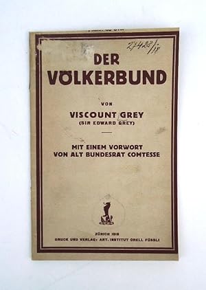 Bild des Verkufers fr Der Vlkerbund. Mit einem Vorwort von Alt Bundesrat Comtesse. zum Verkauf von erlesenes  Antiquariat & Buchhandlung