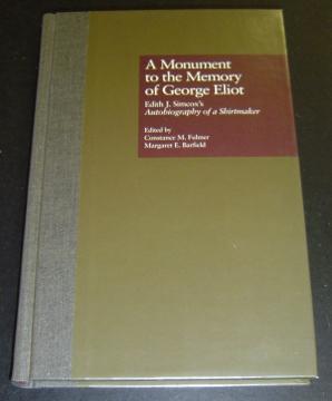 A Monument to the Memory of George Eliot: Edith J. Simcox's Autobiography of a Shirtmaker