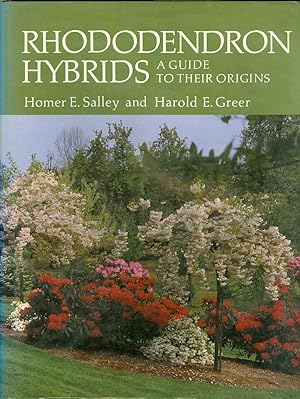 Image du vendeur pour Rhododendron Hybrids: a Guide to Their Origins (Includes selected, named forms of rhododendron species) mis en vente par The Ridge Books