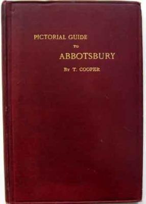 The Abbotsbury Guide; A Pictorial Pamphlet. Including an Account and Views of the Monastery Abbey...