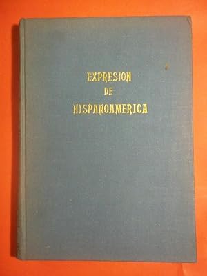 Immagine del venditore per EXPRESIN DE HISPANOAMRICA. Primera Serie. Prlogo de Francisco Monterde. venduto da Carmichael Alonso Libros