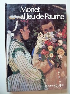 Immagine del venditore per Collana Documenti d'Arte - MONET AL JEAU DE PAUME" venduto da Historia, Regnum et Nobilia