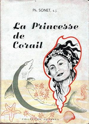 Bild des Verkufers fr La princesse de corail zum Verkauf von L'ivre d'Histoires