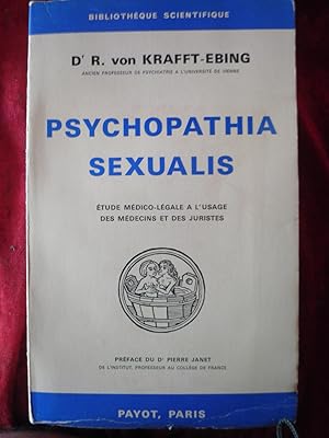 Bild des Verkufers fr PSYCHOPATHIA SEXUALIS . Etude mdico-lgale  l'usage des mdecins et des juristes zum Verkauf von LA FRANCE GALANTE