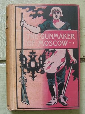 Seller image for The Gunmaker of Moscow. for sale by Monkey House Books